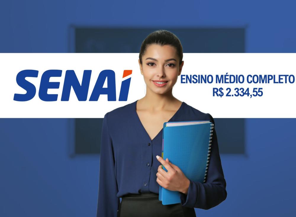 SENAI abre inscrições para Processo Seletivo de Assistente Administrativo com remuneração de R$ 2.334,55 / Foto: Reprodução